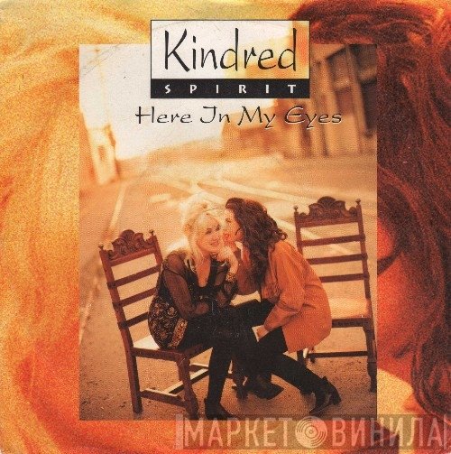 Kindred Spirit  - Here In My Eyes