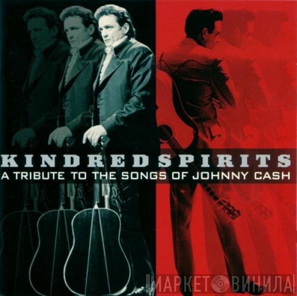  - Kindred Spirits (A Tribute To The Songs Of Johnny Cash)