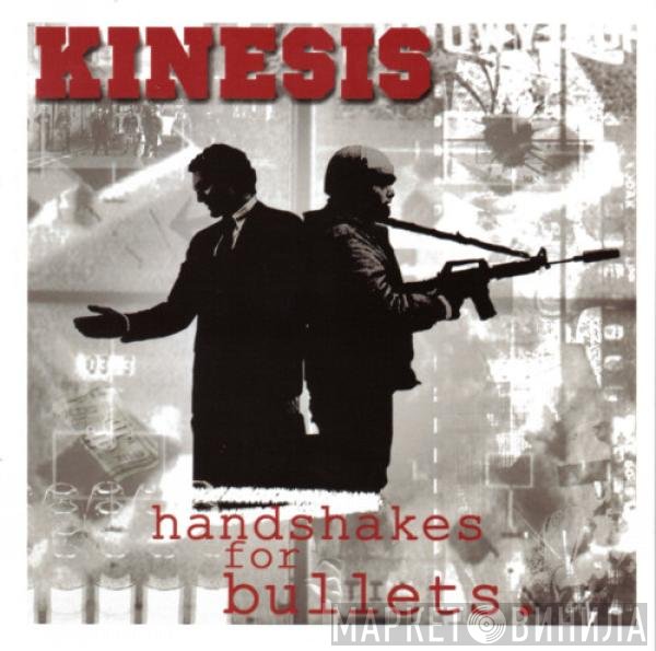 Kinesis  - Handshakes For Bullets.