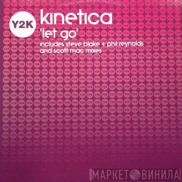 Kinetica  - Let Go