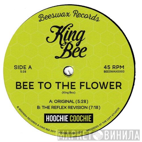 King Bee  - Bee To The Flower