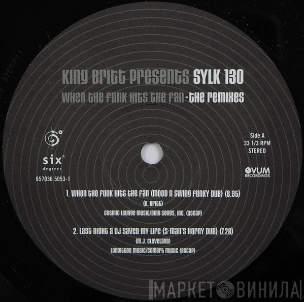 King Britt, Sylk 130 - When The Funk Hits The Fan (The Remixes)
