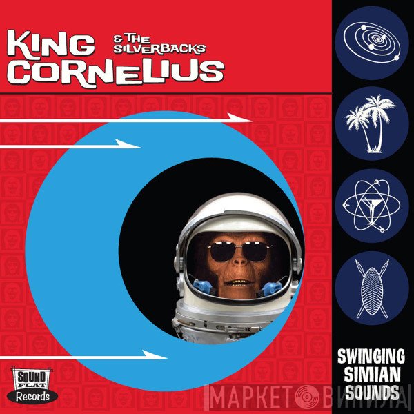 King Cornelius And The Silverbacks - Swinging Simian Sounds