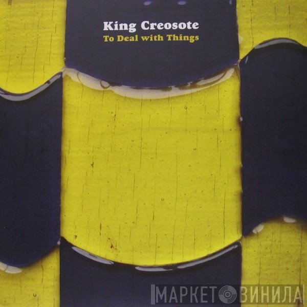 King Creosote  - To Deal With Things