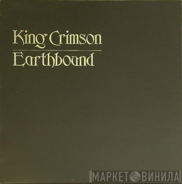 King Crimson  - Earthbound