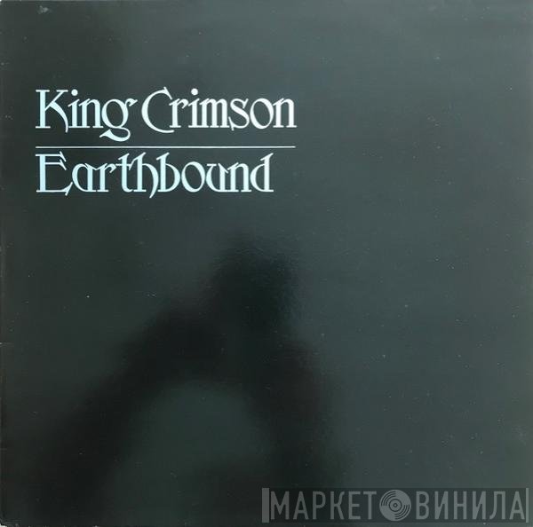King Crimson  - Earthbound