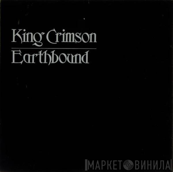 King Crimson  - Earthbound