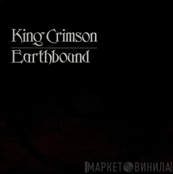 King Crimson  - Earthbound