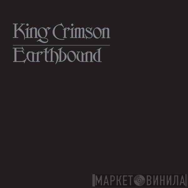 King Crimson  - Earthbound