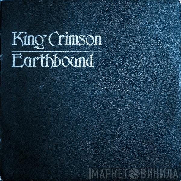 King Crimson  - Earthbound