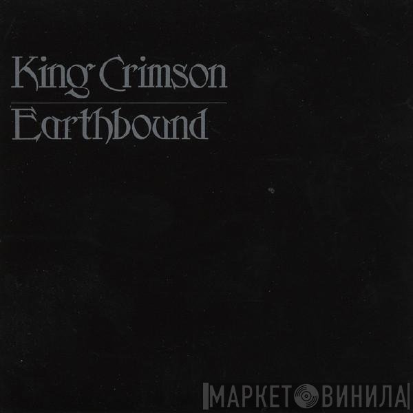 King Crimson  - Earthbound