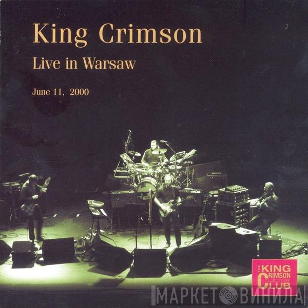 King Crimson  - Live In Warsaw (June 11, 2000)