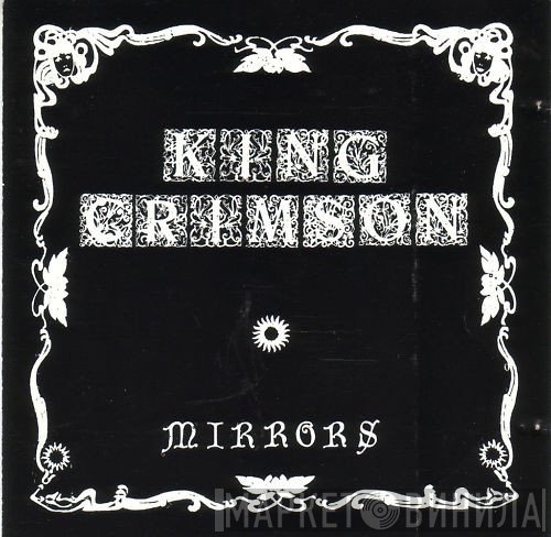 King Crimson  - Mirrors