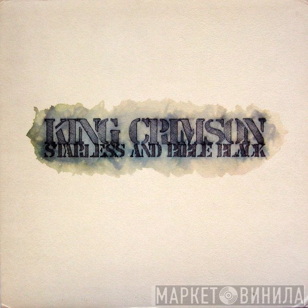 King Crimson  - Starless And Bible Black