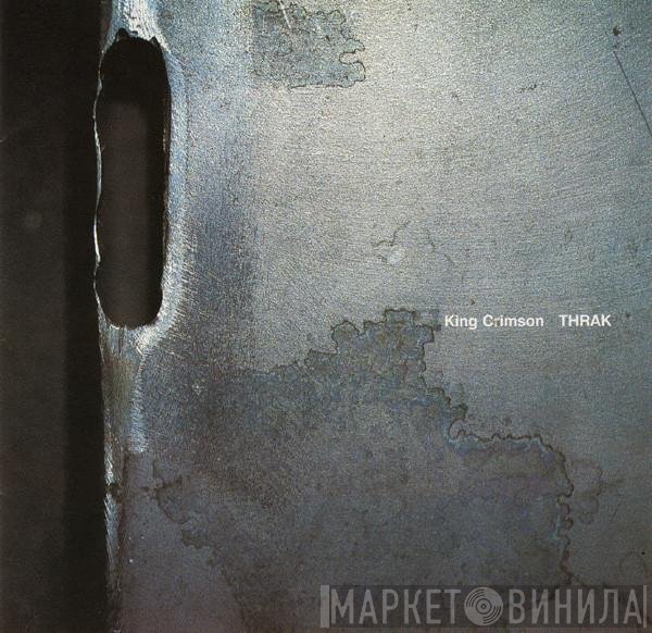King Crimson  - THRAK