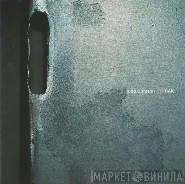 King Crimson  - THRAK