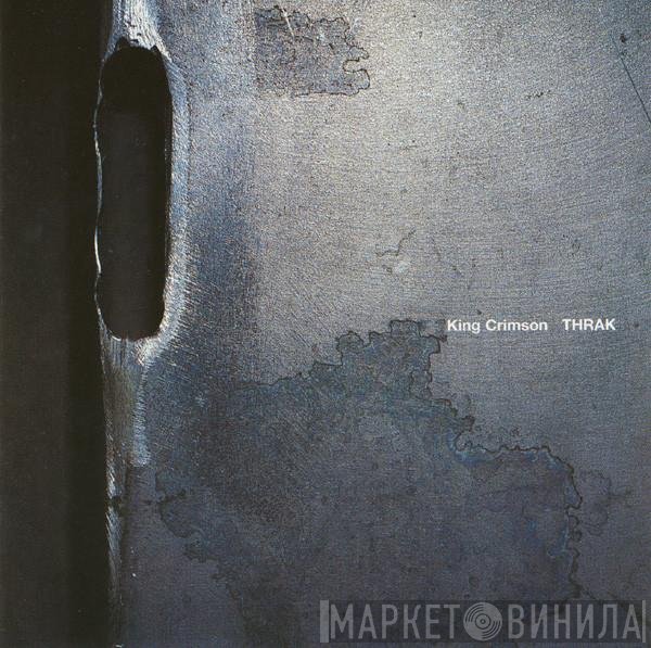 King Crimson  - THRAK