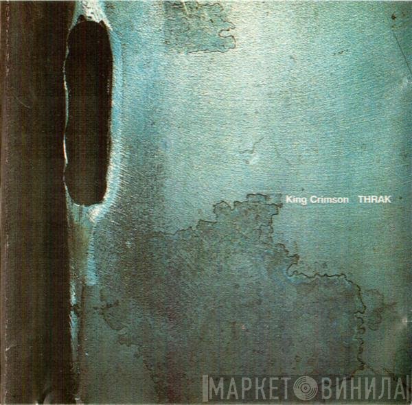 King Crimson  - THRAK