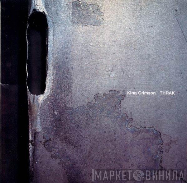 King Crimson  - THRAK