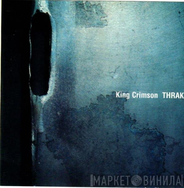 King Crimson  - THRAK