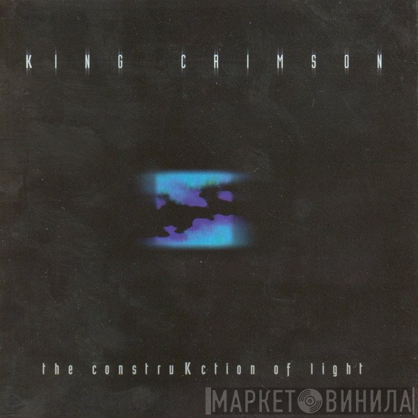 King Crimson  - The ConstruKction Of Light