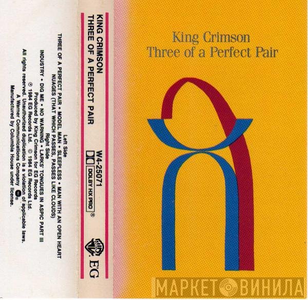 King Crimson  - Three Of A Perfect Pair