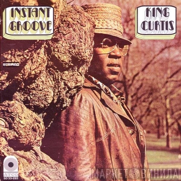 King Curtis  - Instant Groove