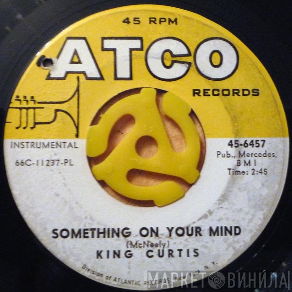 King Curtis - Something On Your Mind / Soul Theme
