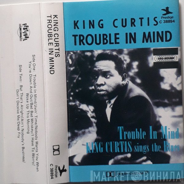 King Curtis  - Trouble In Mind