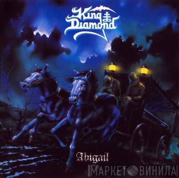 King Diamond  - Abigail