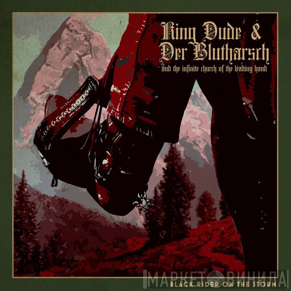 King Dude & Der Blutharsch And The Infinite Church Of The Leading Hand  - Black Rider On The Storm