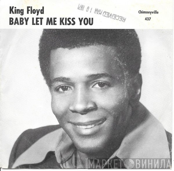 King Floyd  - Baby Let Me Kiss You