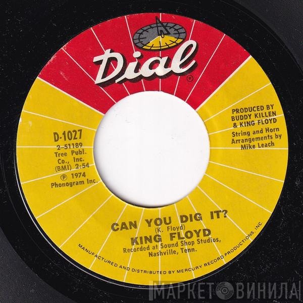 King Floyd - Can You Dig It? / Learning To Forget You