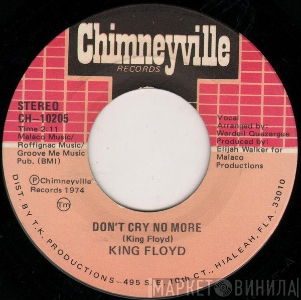 King Floyd - Don't Cry No More / I'm Missing You