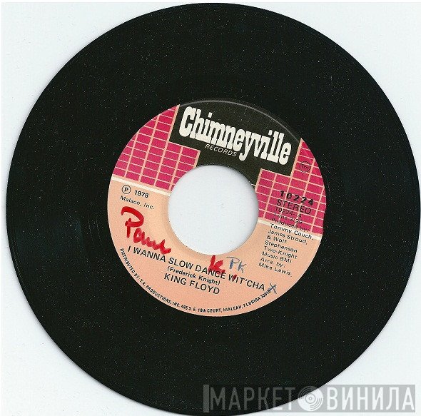 King Floyd - I Wanna Slow Dance Wit'cha