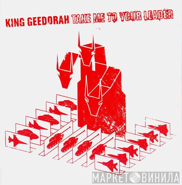 King Ghidra - Take Me To Your Leader