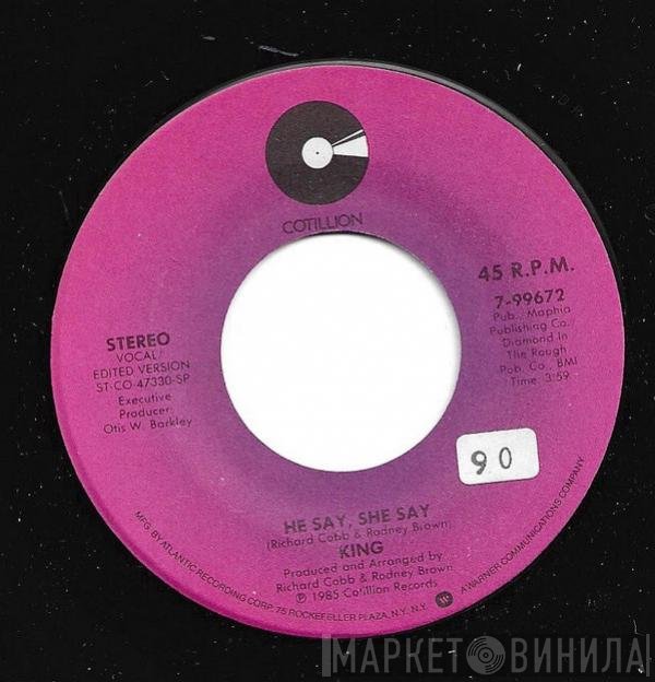 King  - He Say, She Say