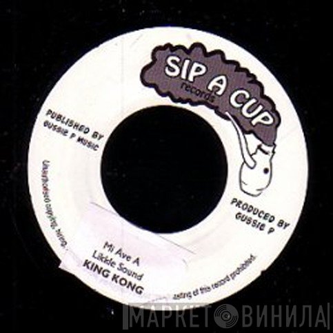 King Kong - Mi Ave A Likkle Sound