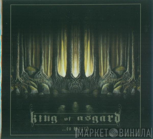King Of Asgard - ...To North