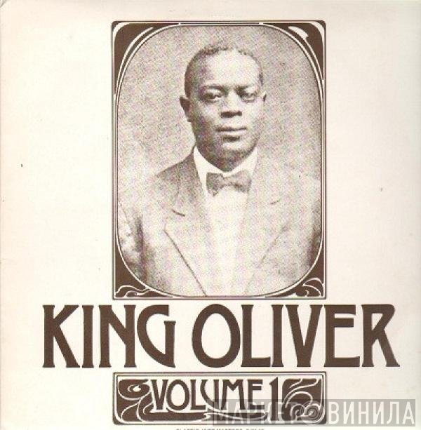 King Oliver - Volume 1