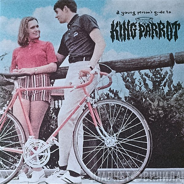 King Parrot - A Young Person’s Guide To