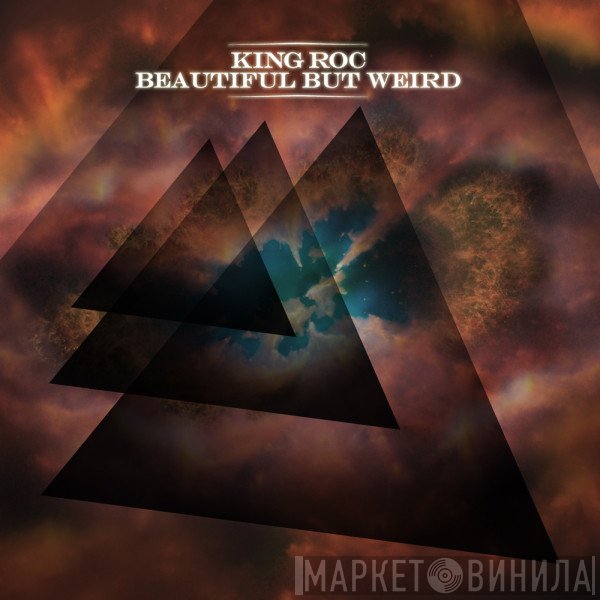King Roc  - Beautiful But Weird