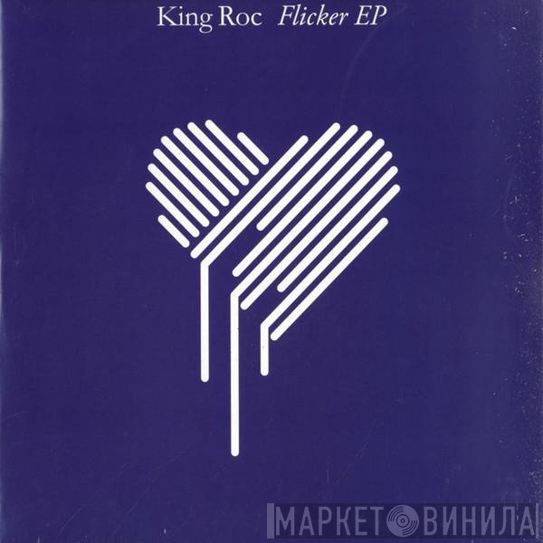 King Roc  - Flicker EP