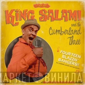 King Salami & The Cumberland Three - Fourteen Blazin' Bangers