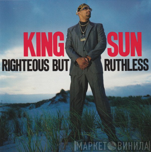 King Sun  - Righteous But Ruthless