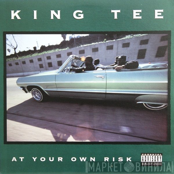 King Tee  - At Your Own Risk
