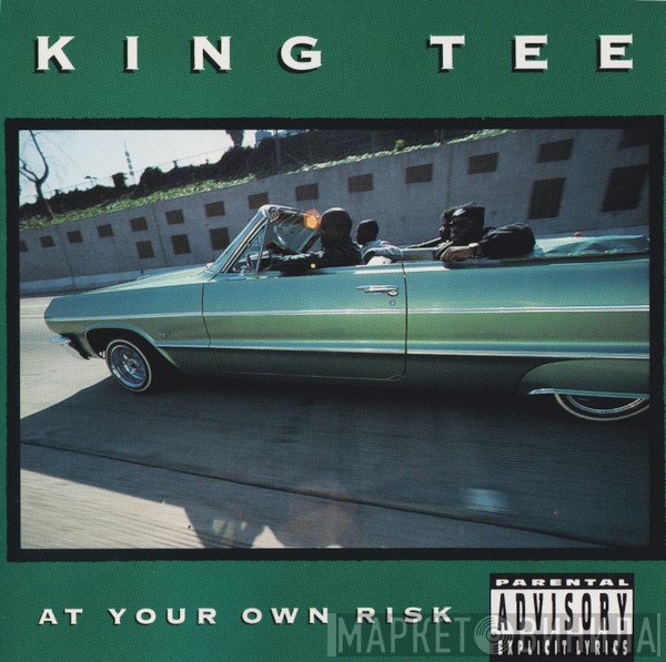 King Tee  - At Your Own Risk