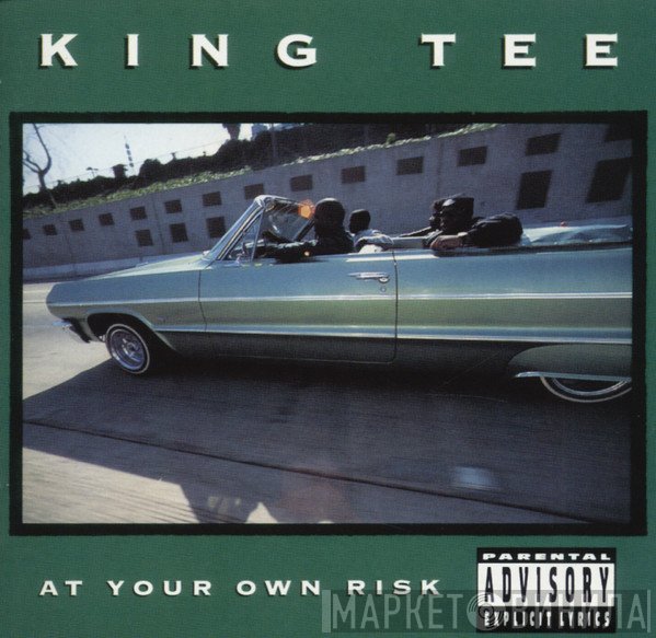 King Tee  - At Your Own Risk