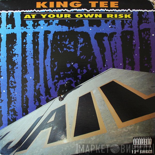 King Tee  - At Your Own Risk