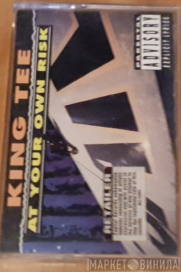 King Tee  - At Your Own Risk